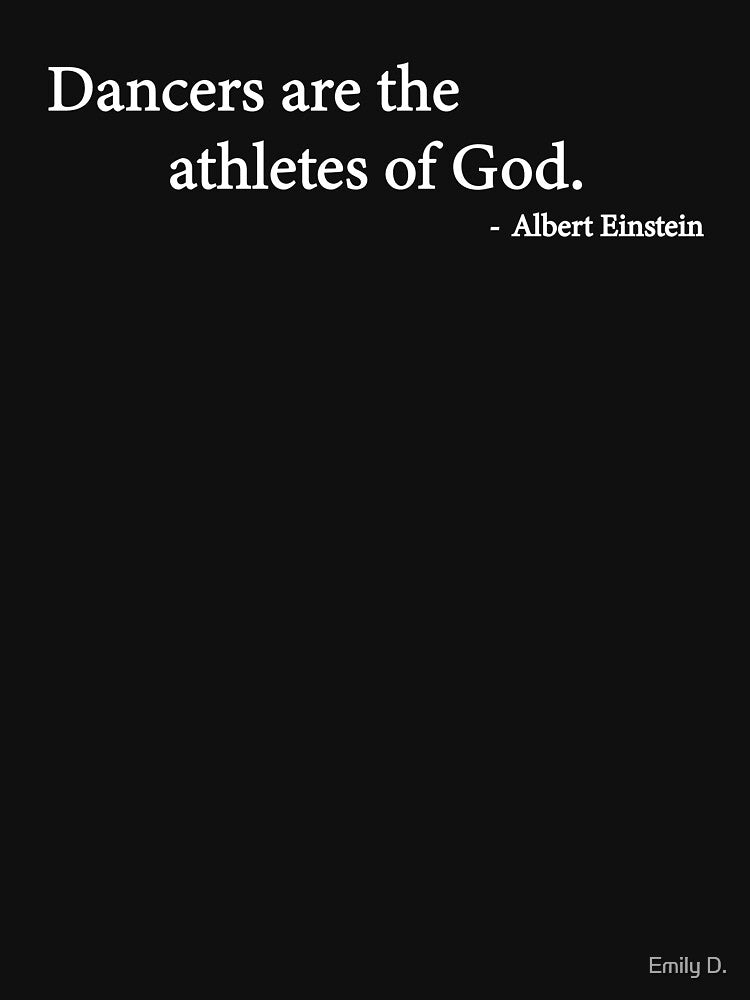 Dancers are the athletes of God by daleas0120