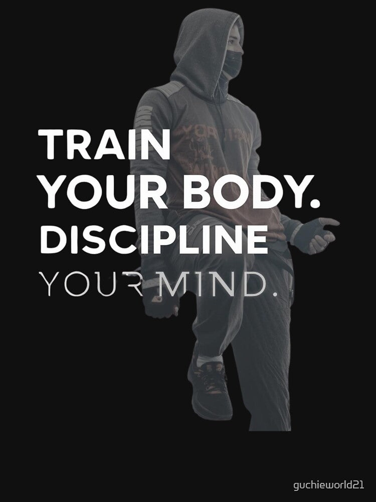 Train Your Body Discipline Your Mind Shirt | Motivational Fitness Apparel by guchieworld21