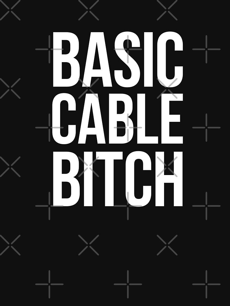 Basic Cable Bitch - white type by VonBraun