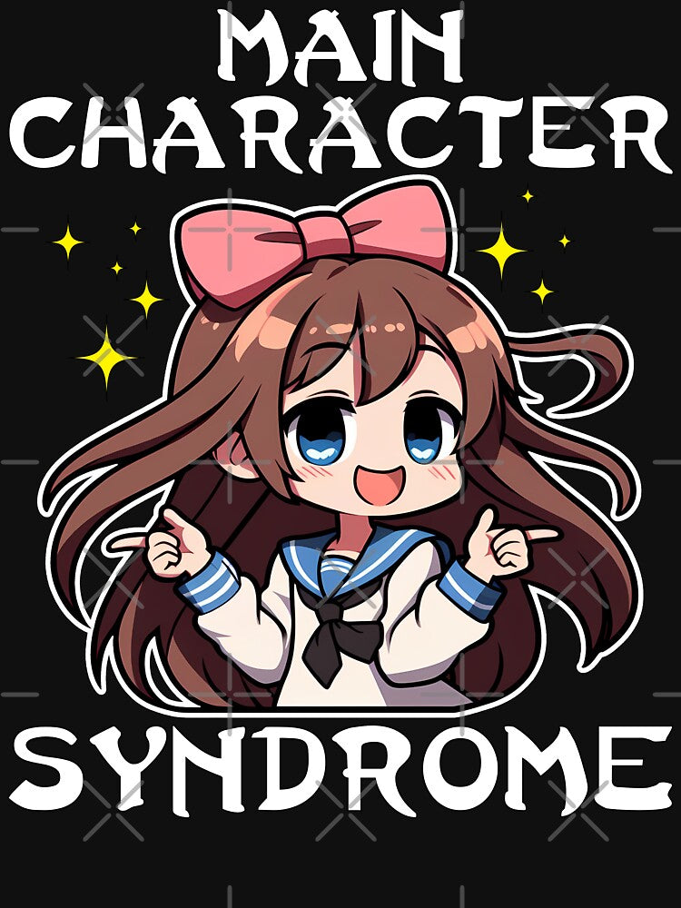 MAIN CHARACTER SYNDROME - ANIME GIFT by KEF Custom