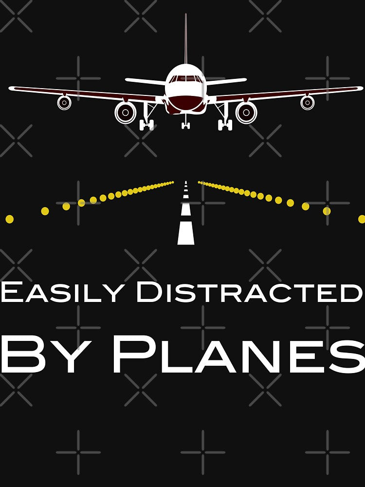 Easily Distracted By Planes by Living You  Apparel