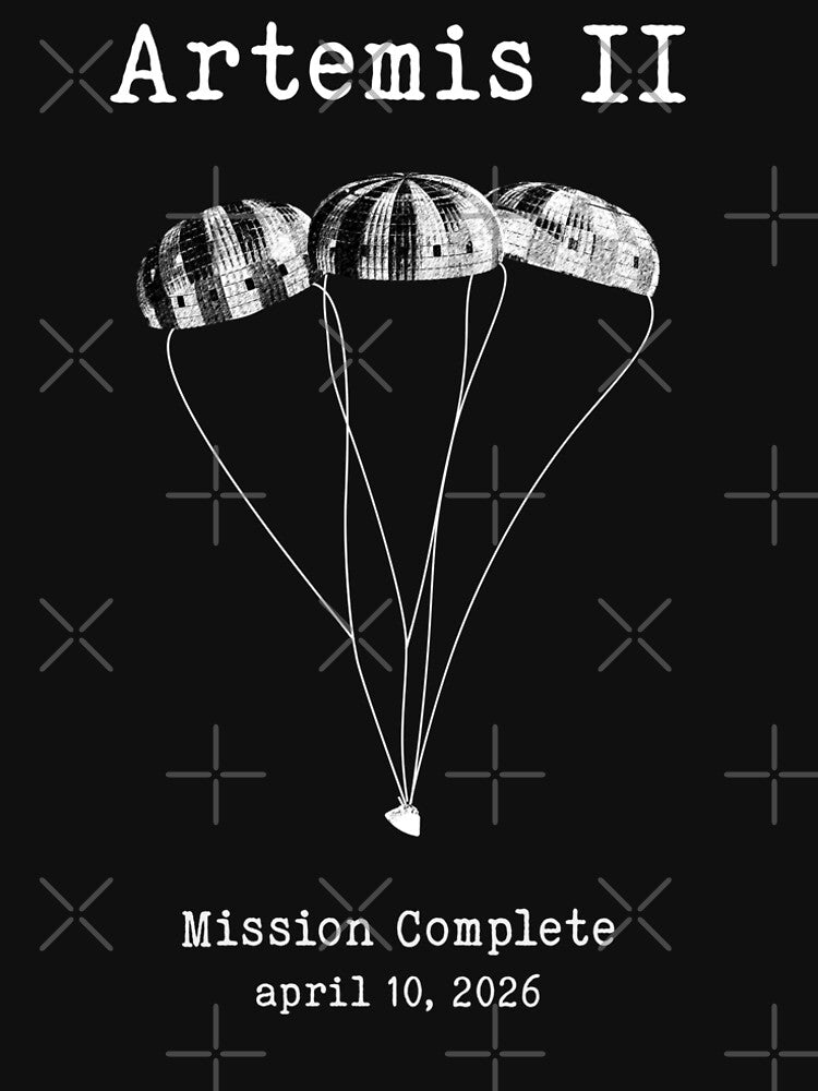 Artemis II 2026  Mission Complete by delllsdesigns