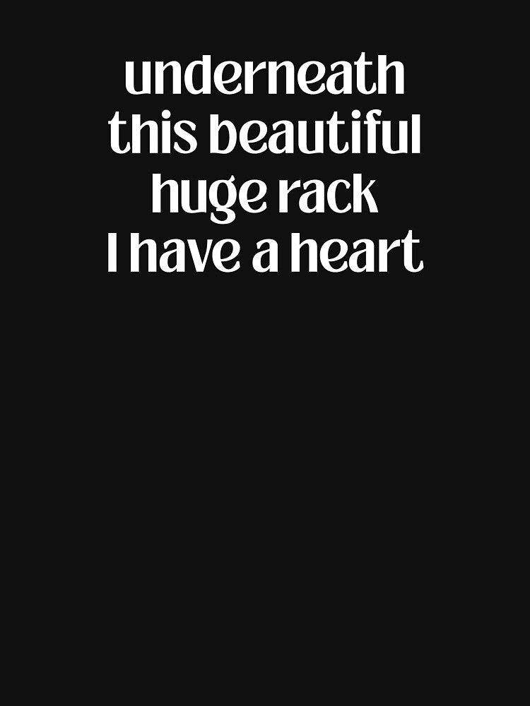 Underneath This Beautiful Huge Rack I Have A Heart by designsbyaneta
