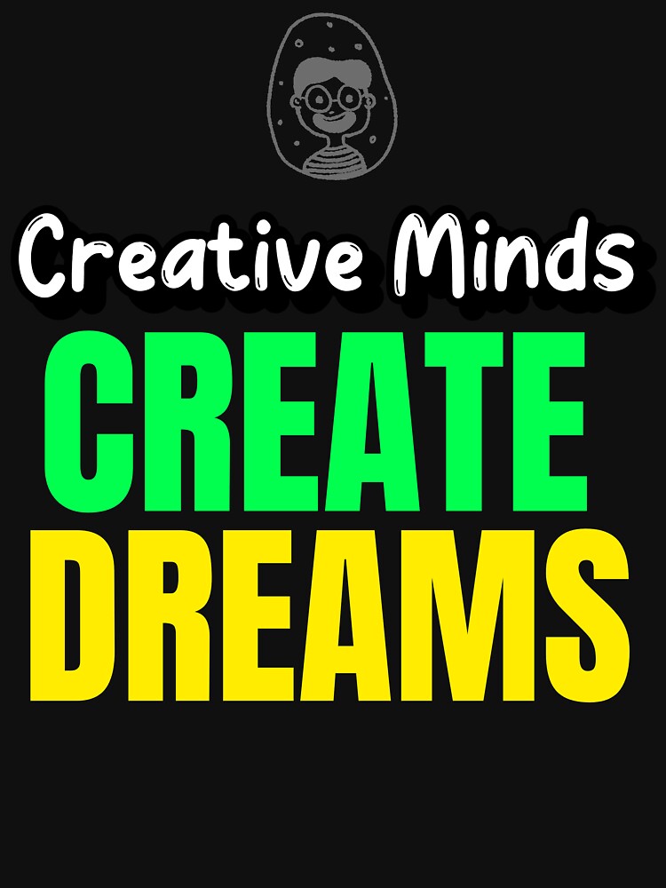 Creative Minds CREATE DREAMS by onesignbanner