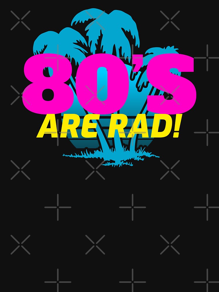80s are rad by expressiveprint