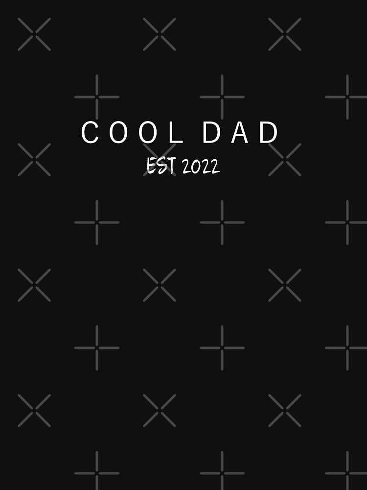 Cool Dad 2022 by ActRightToday
