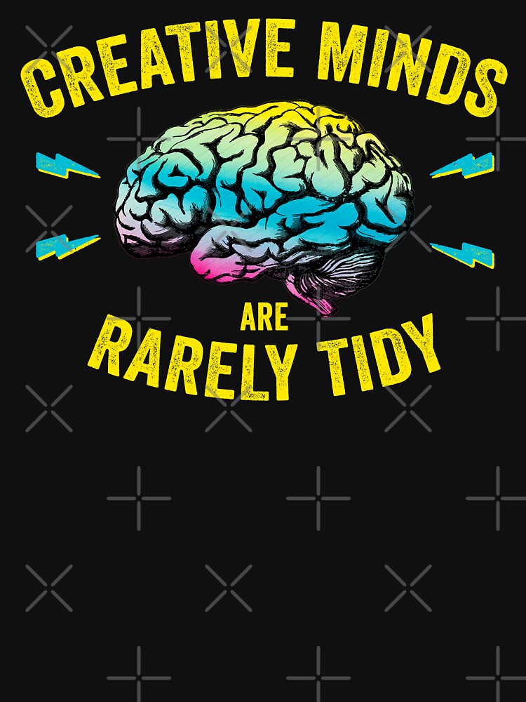 Funny Creative Minds Are Rarely Tidy Saying by wingstar
