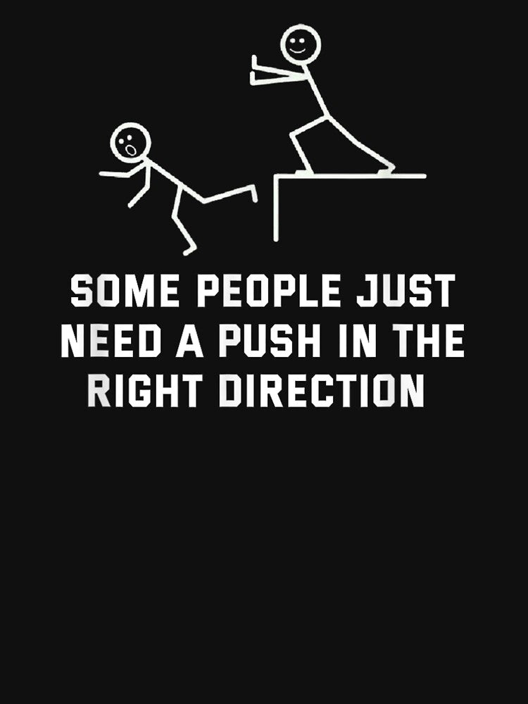 Some people just need a push stick figure by StickChic