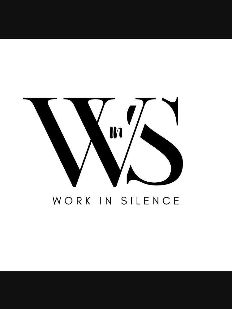 Work in Silence - Minimalist Athlete Motivation Shirt by No Excuses Studio
