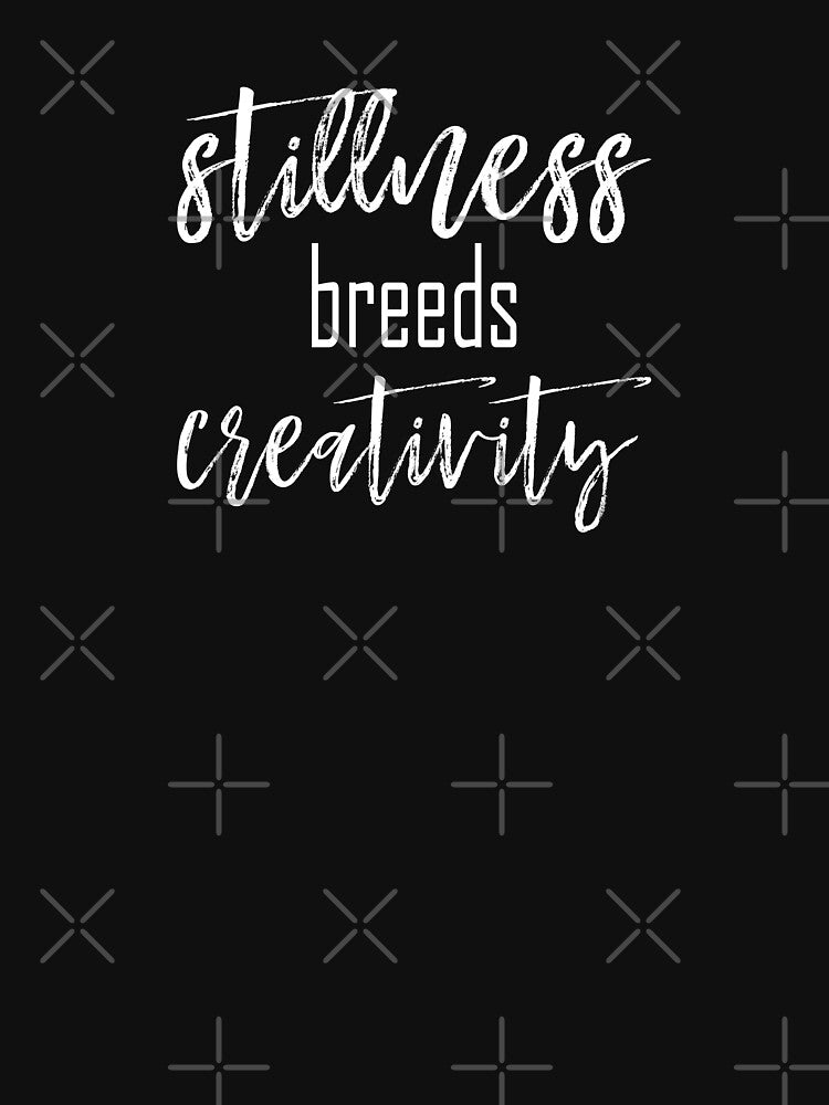 Stillness breeds Creativity by krinima