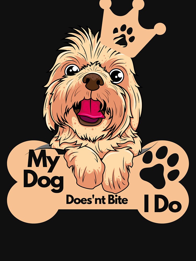 My dog Does'nt Bite I do | Funny Dog Lover design | Sarcastic Dog Lover Vibrant colorful design by FitBeast