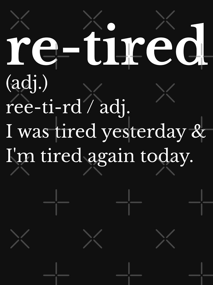 Re-Tired I Was Tired Yesterday by AniArtPL