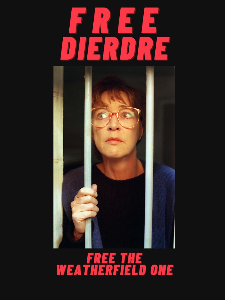 Free Dierdre - Free The Weatherfield One by schierneckeretc