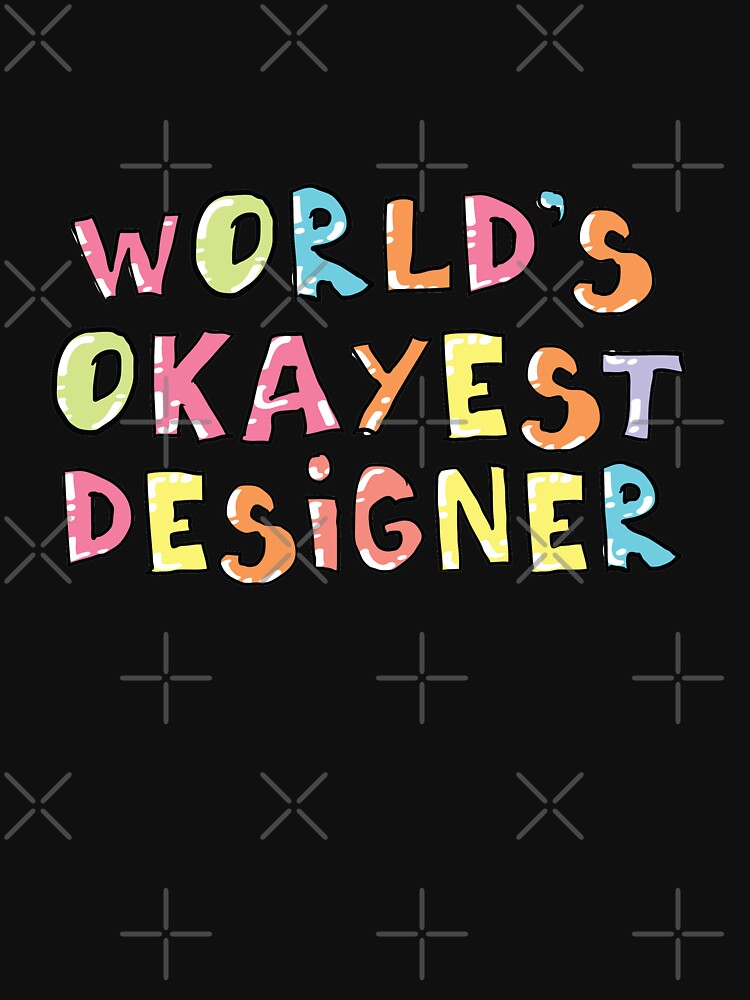 World's Okayest Designer Gift Idea by betternotes