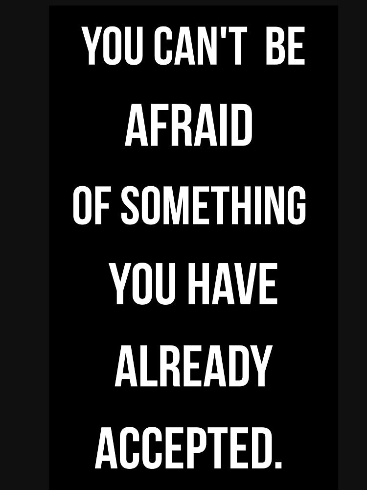 You Can’t Be Afraid – Minimalist Motivational Quote Shirt | Bold Typography Black Aesthetic by sumodesign