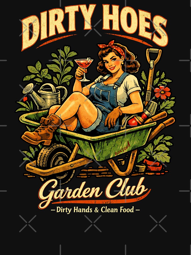 Dirty Hoes Garden Club Plant Lover Gardener Women Gift by will freed18