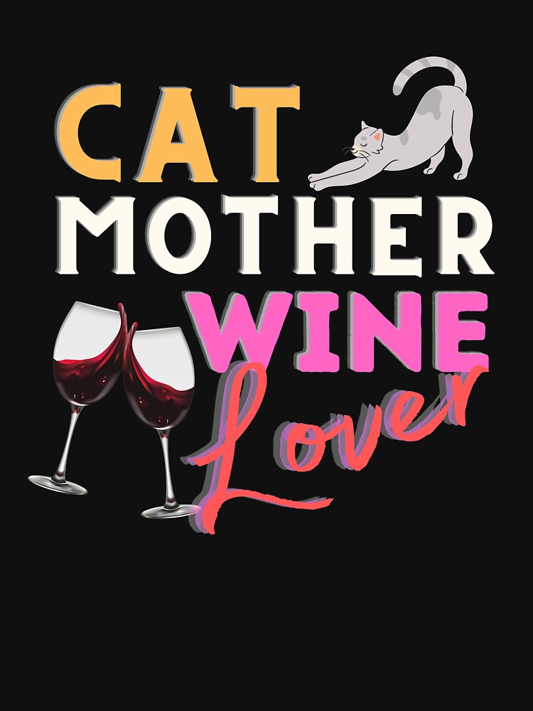 Cat Mother Wine Lover by trendofstory
