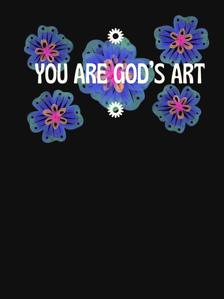 You Are God'S Art - Beautiful Gifts For Christians by karolina lindy