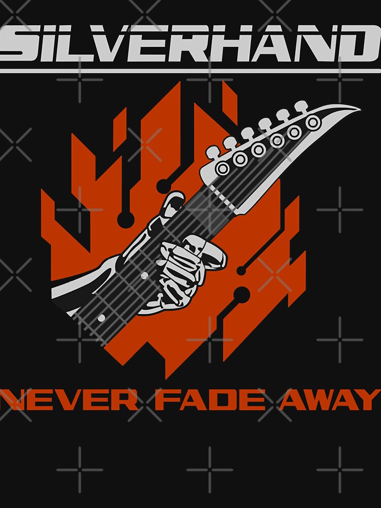 My Favorite People Silverhand Never Fade Away Funny Graphic Gifts by Margretpadberg