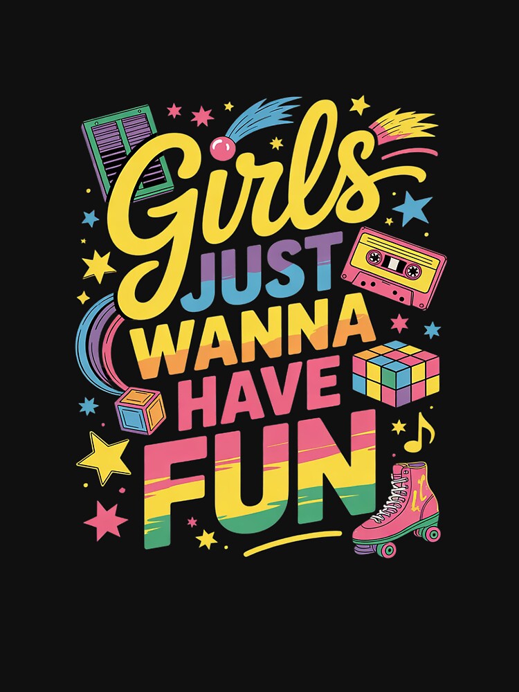 80's Girls Just Wanna Have Fun Nostalgia 1980s 18 by MarkLeedsArt