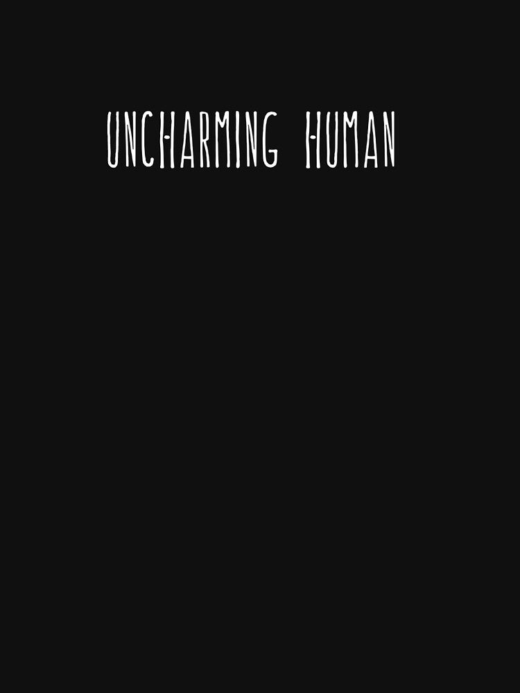 Uncharming Human by sarbear907