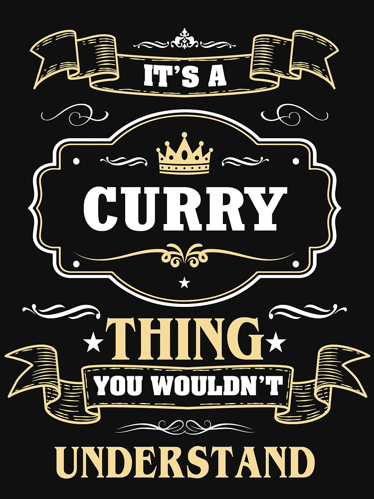 It Is A Curry Thing You Wouldn't Understand Curry Name Shirt by GensBarlow