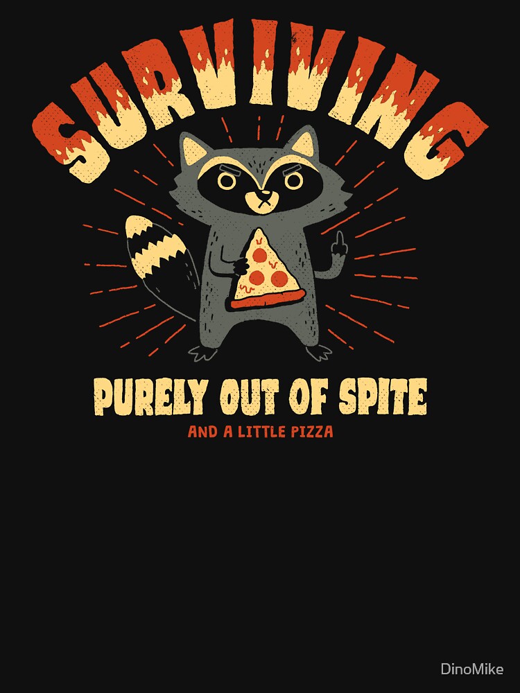 Surviving Out Of Spite by DinoMike