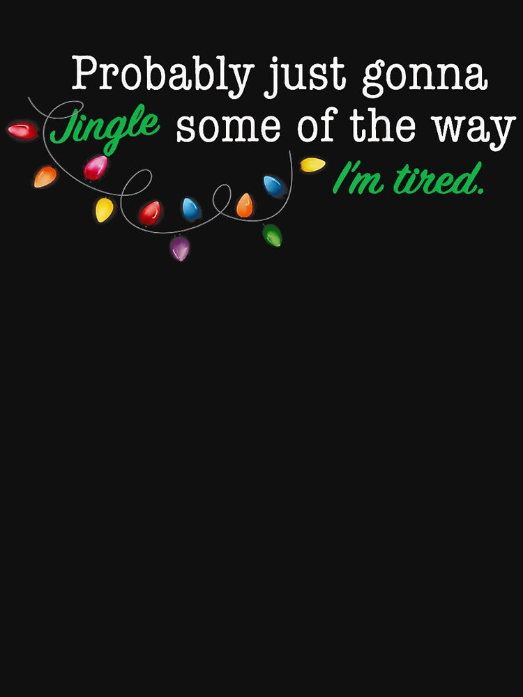 Some I'm Gonna Way Retro of Just Vintage Classic The Jingle Probably Tired by StacyBattleArt