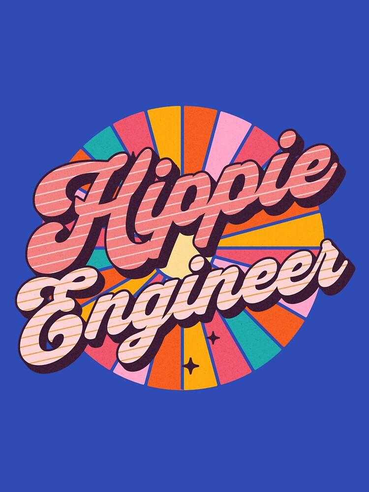 Hippie Engineer - Christmas Gifts For Engineers - Engineering Humor - Buy This by AlanPhotoArt