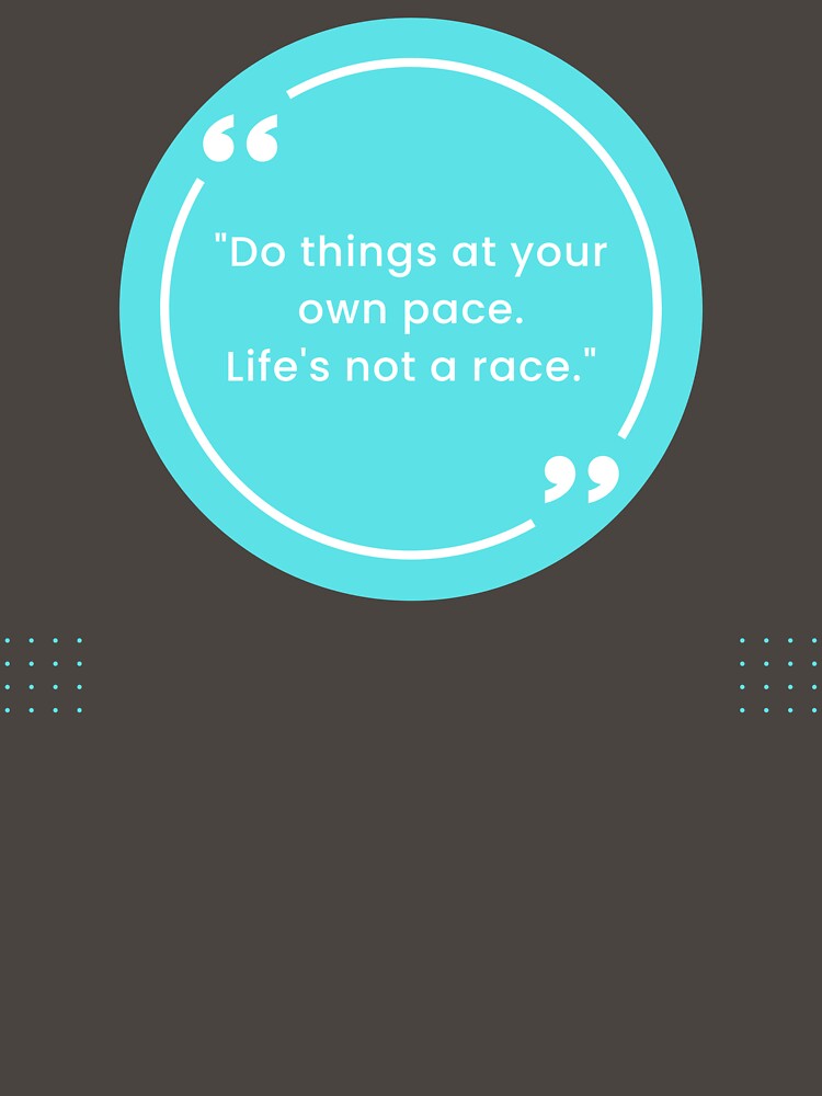 Life's Not a Race Motivation Word by Afe-Shop2