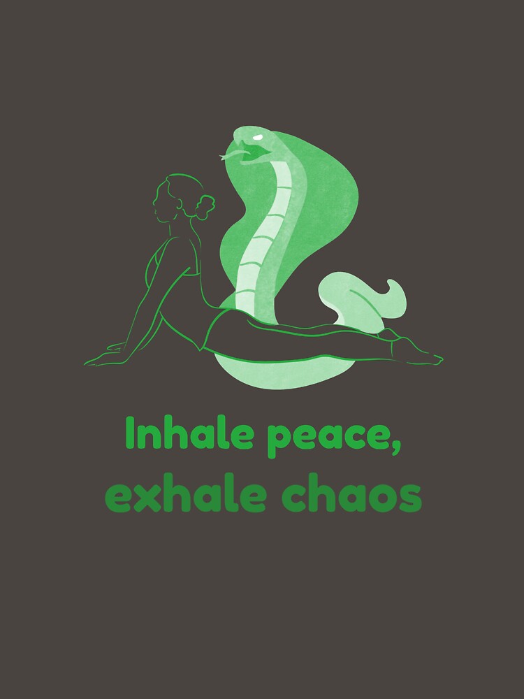 Cobra Yoga Pose Bhujangasana – Inhale Peace Exhale Chaos Mindfulness Yoga Design by WellspringXflow