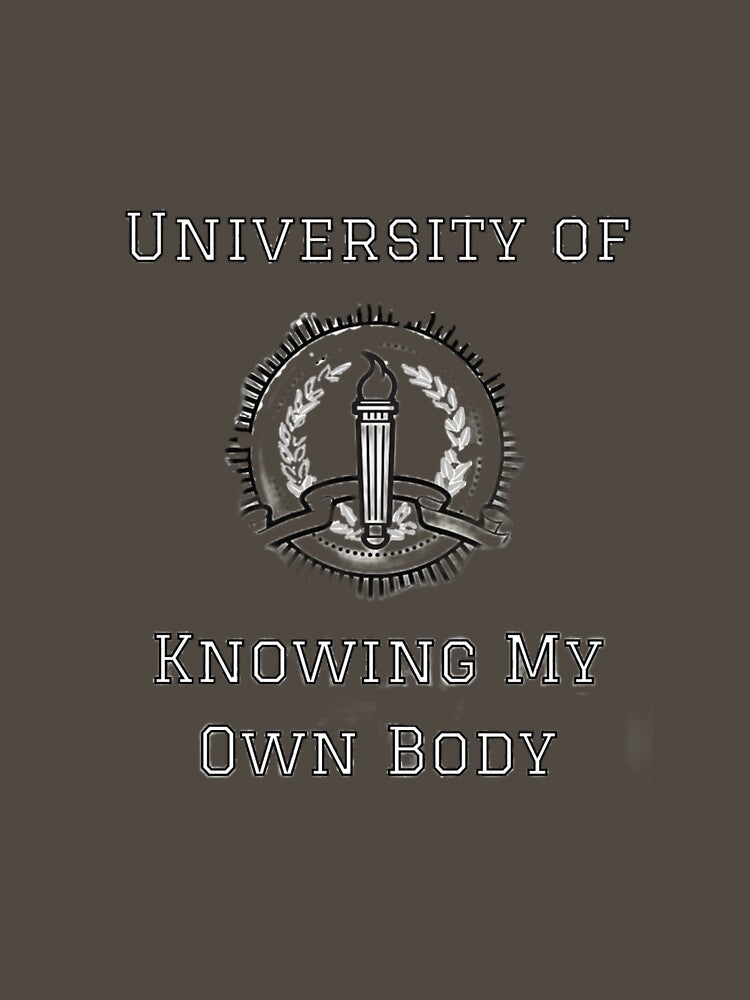 University of Knowing My Own Body by that-dying-guy