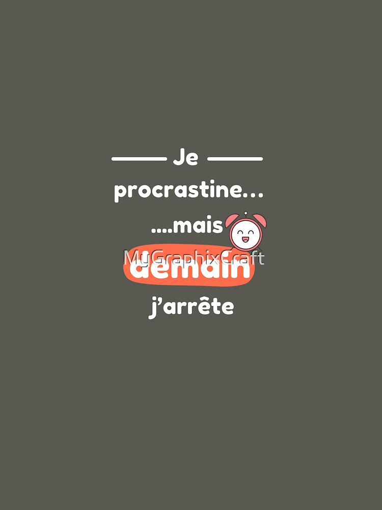 Funny Unisex Short Sleeve T-Shirt "I Procrastinate... But Tomorrow I'll Stop" | Modern Design, Original Gift by MyGraphixCraft