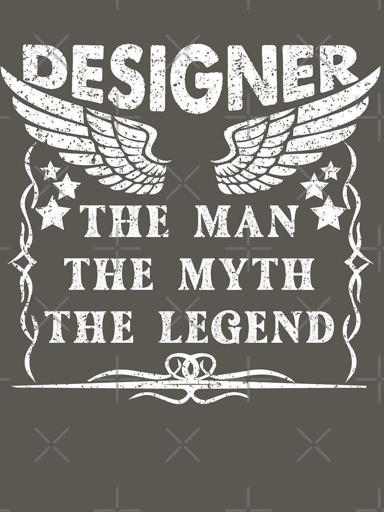 Designer The Man The Myth The Legend - Funny Designer Quote Gift Idea For Men and Womens by Mmmm3344