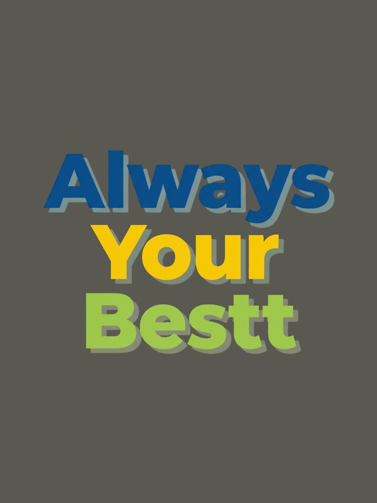 Always Your Bestt by MaciejErdon