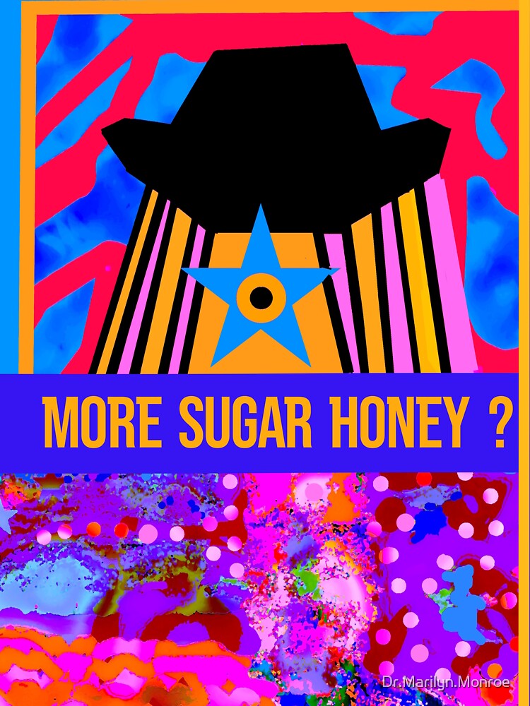 Dr. Marilyn Monroe - More Sugar Honey? by Dr.Marilyn.Monroe