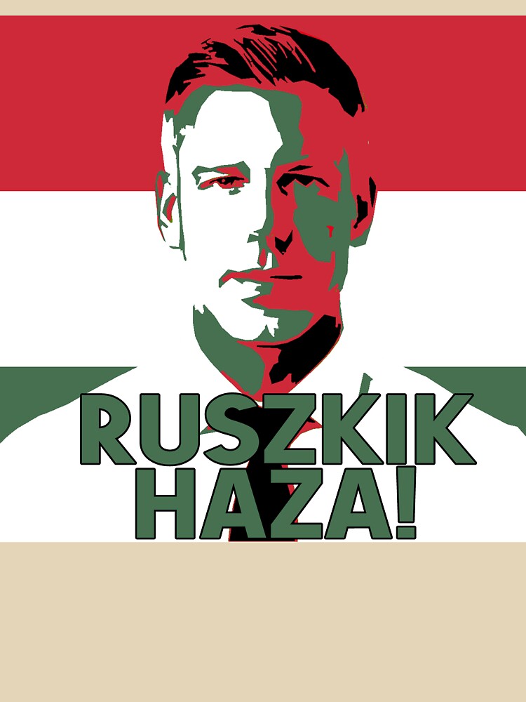 Ruszkik Haza! with Magyar and flag by Happie Kids