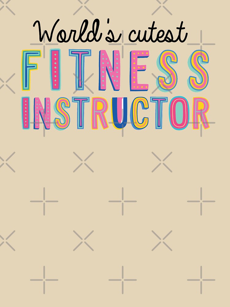 Fitness Instructor Gifts | World's cutest Fitness Instructor by betternotes