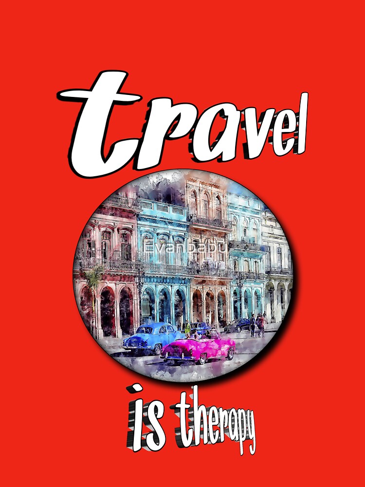 Travel is Therapy by Evanbabu