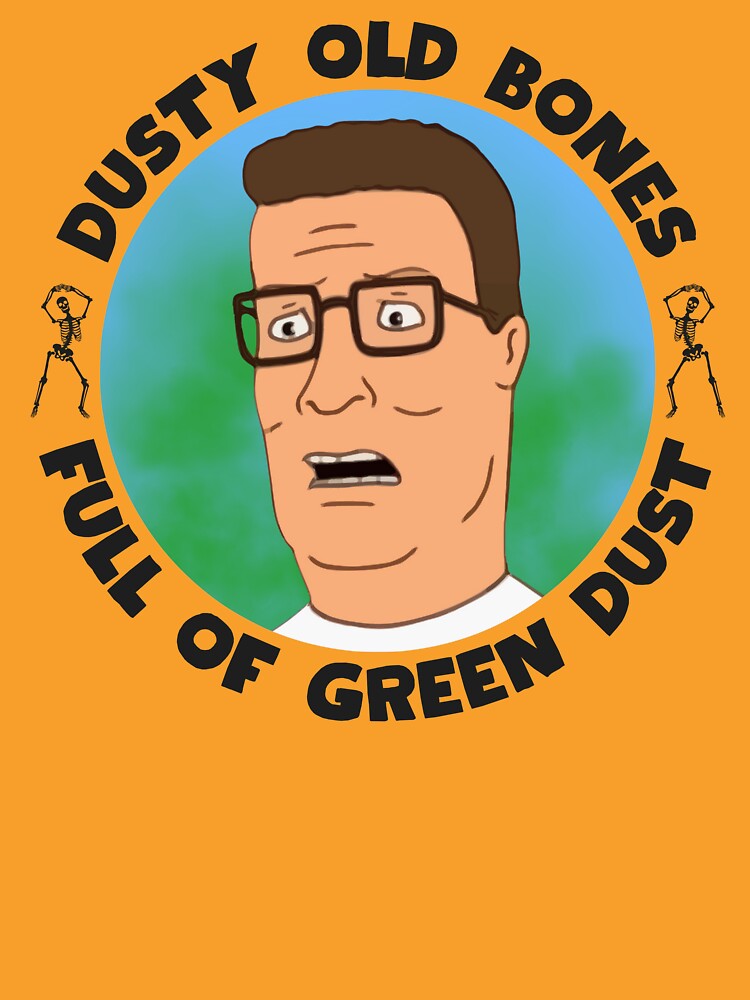 Dusty Old Bones Full of Green Dust by UNK-Fatigues