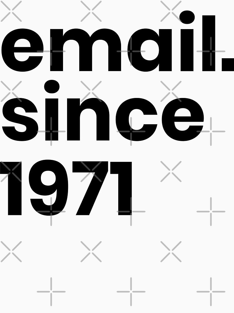 Email Since 1971 Typographic Design by Monocromo Shop