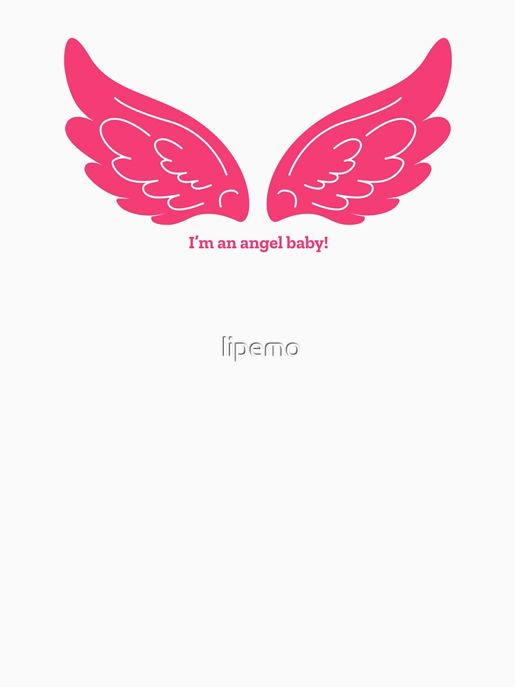 I'm an angel baby! Angel Wings by lipemo