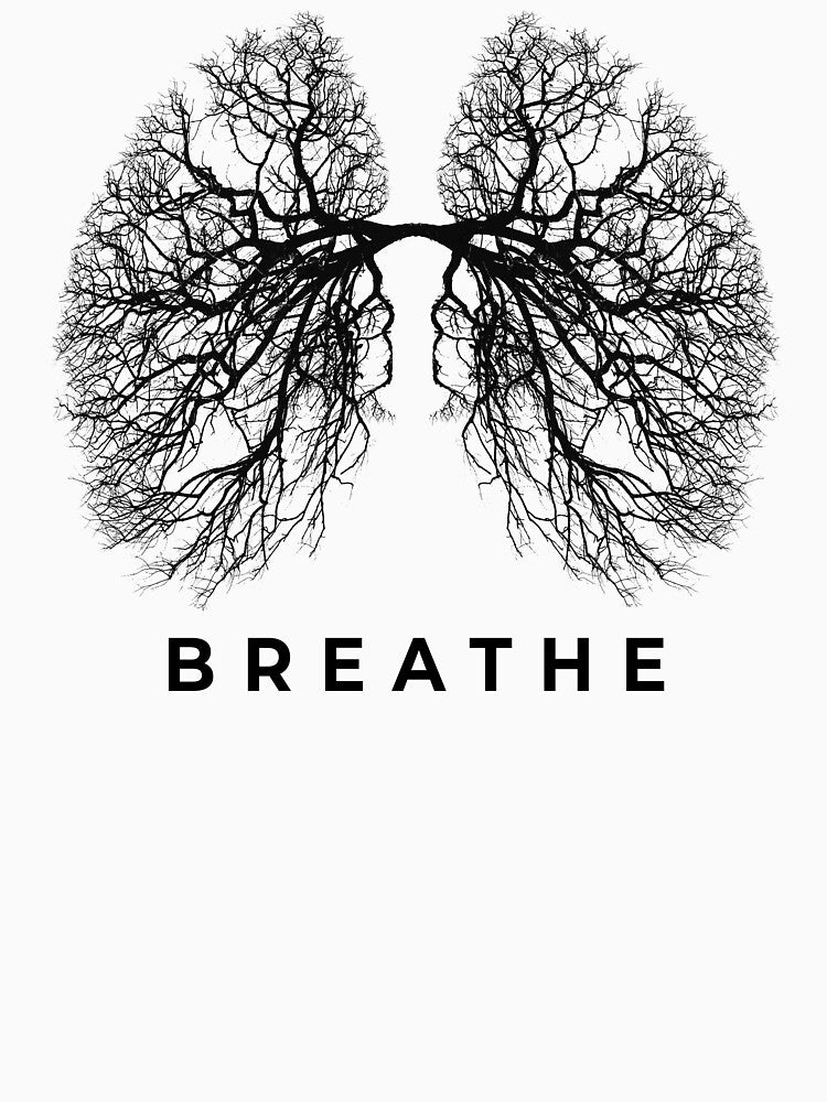 Breathe - Tree Lungs Of Nature - Just Breathe Yoga Tree Of Life T-Shirt by LaoTzuQuotes