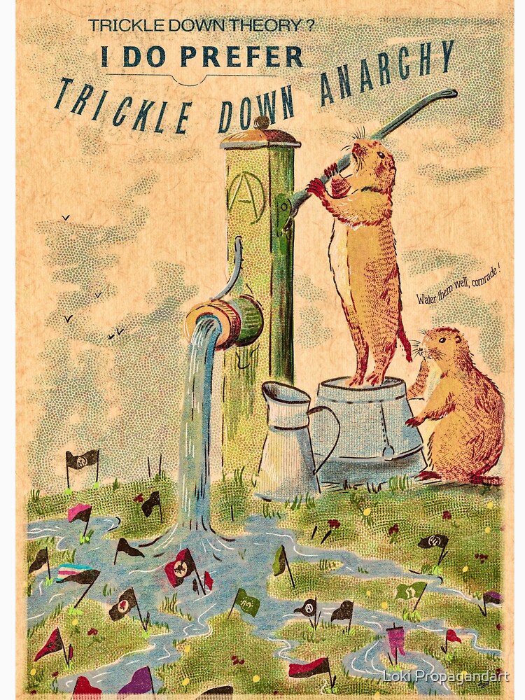 Trickle down anarchy – Revolutionary groundhogs by Loki Propagandart