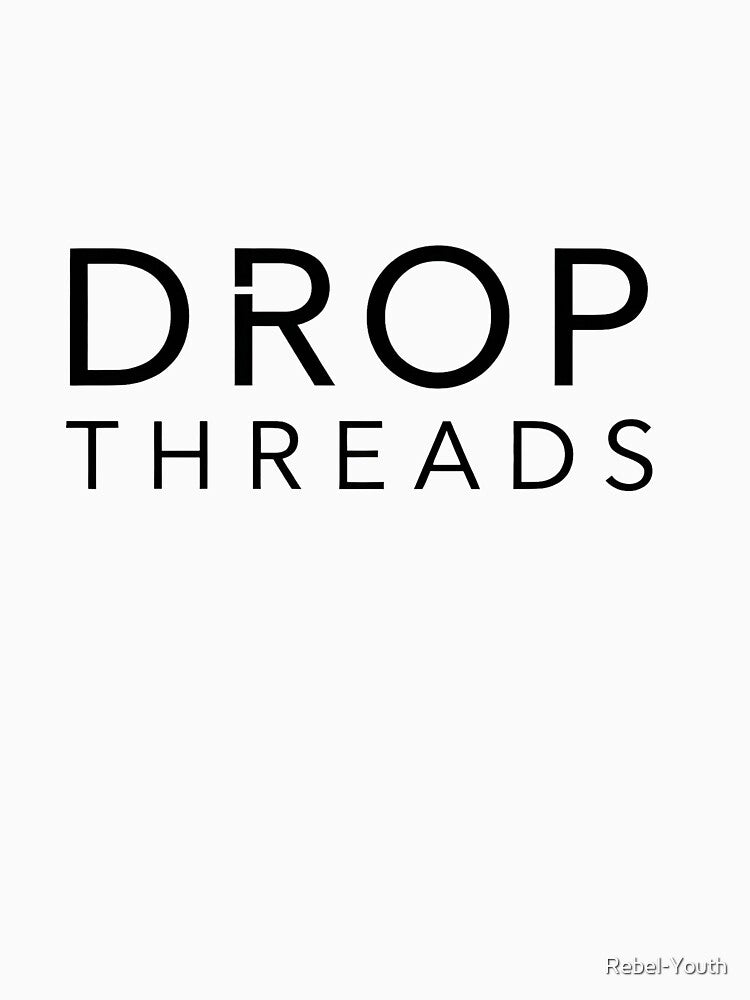 Drop Threads: Minimalist Typography by Rebel-Youth