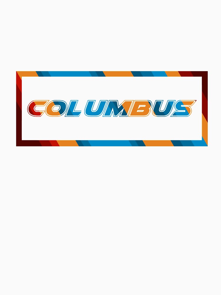 Columbus T-Shirt for Men and Women by AllStarMerch