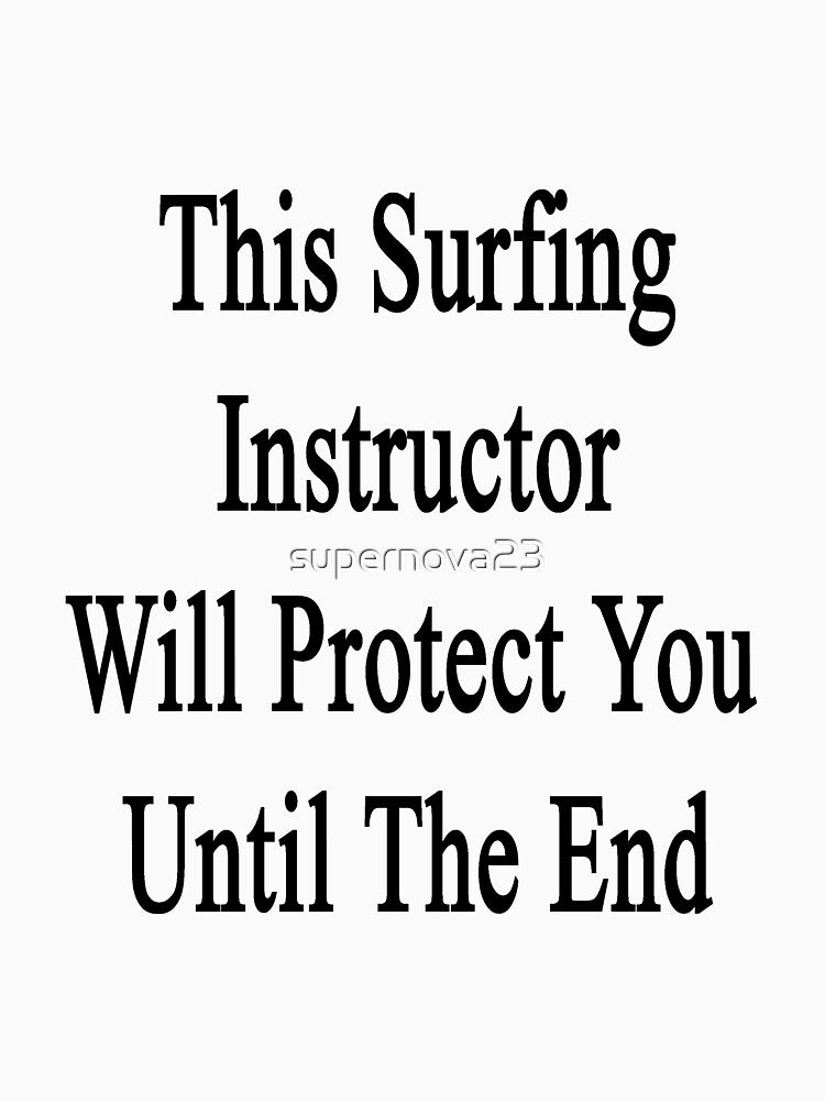 This Surfing Instructor Will Protect You Until The End by supernova23