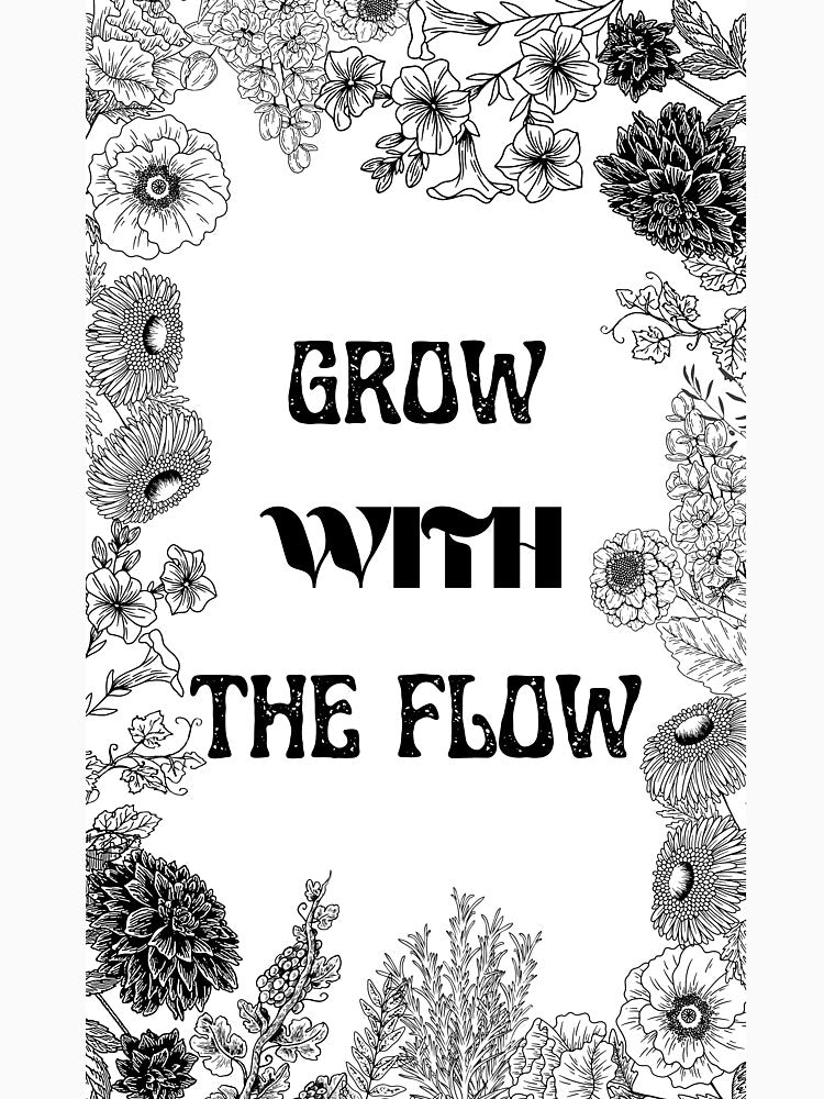 Grow With The Flow by Alchemyst’s Cove