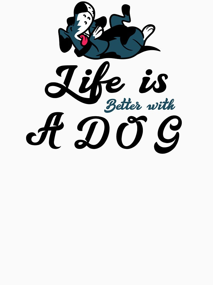 Dog Lover Shirt – Life Is Better With A Dog by GenesixDesign