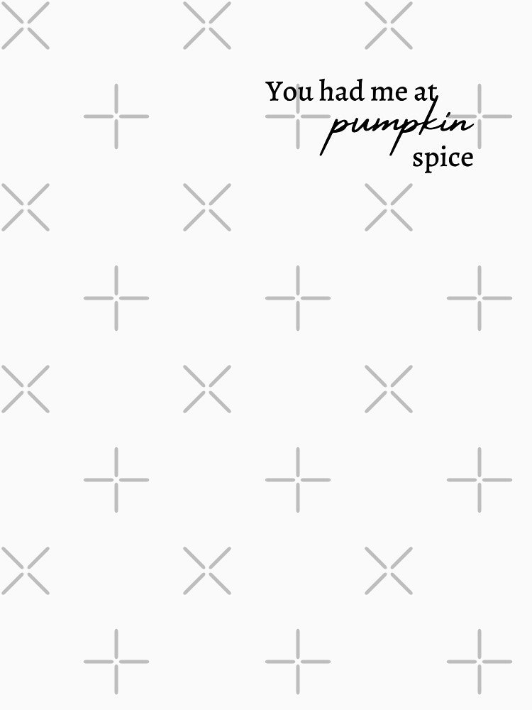 You had me at pumpkin spice by littlehapa